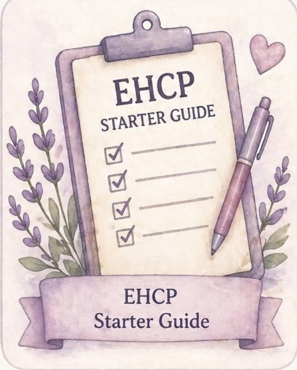 A pastel-colored illustrated clipboard with a checklist titled 'EHCP STARTER GUIDE', surrounded by lavender flowers and a pink pen, with hearts in the background.