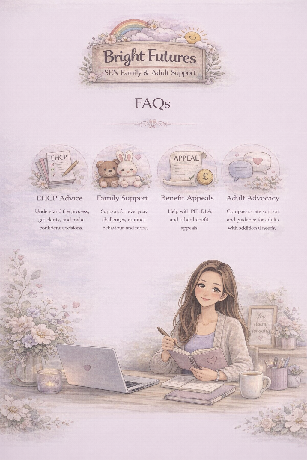 Informational flyer for Bright Futures, a support service for families and adults. Features sections on EHCP advice, family support, benefit appeals, and adult advocacy, with illustrations of a laptop, flowers, a woman writing in a notebook, and cheerful decorative elements.