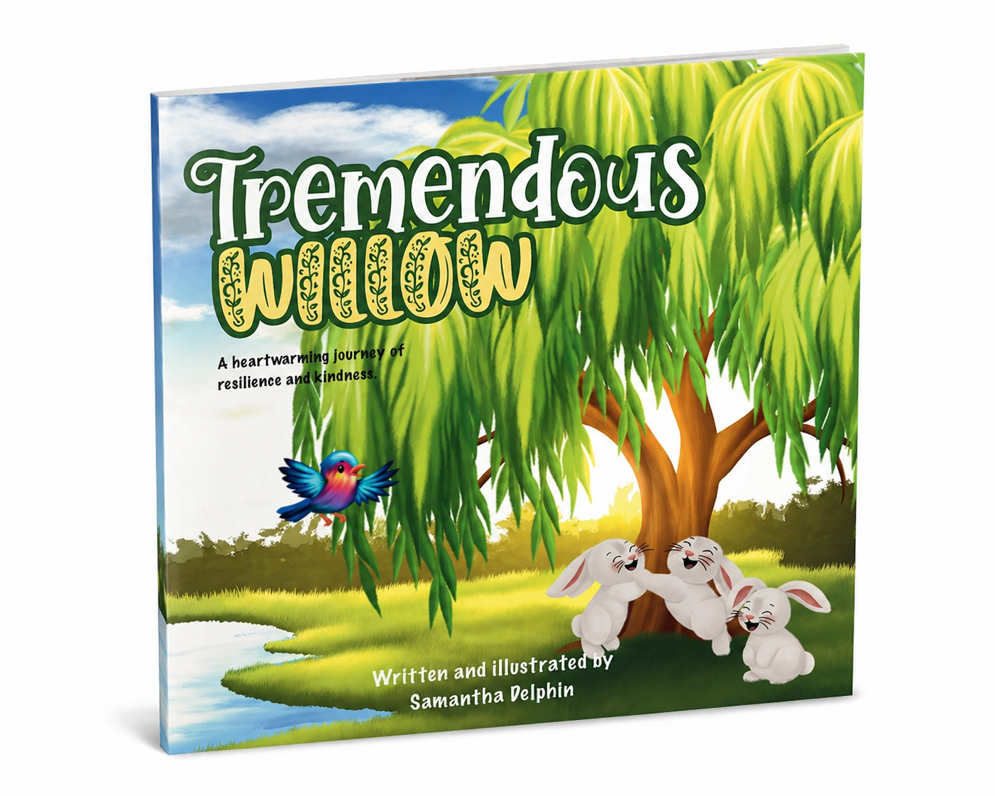 Tremendous Willow: A heartwarming journey of resilience and kindness | SOFTCOVER