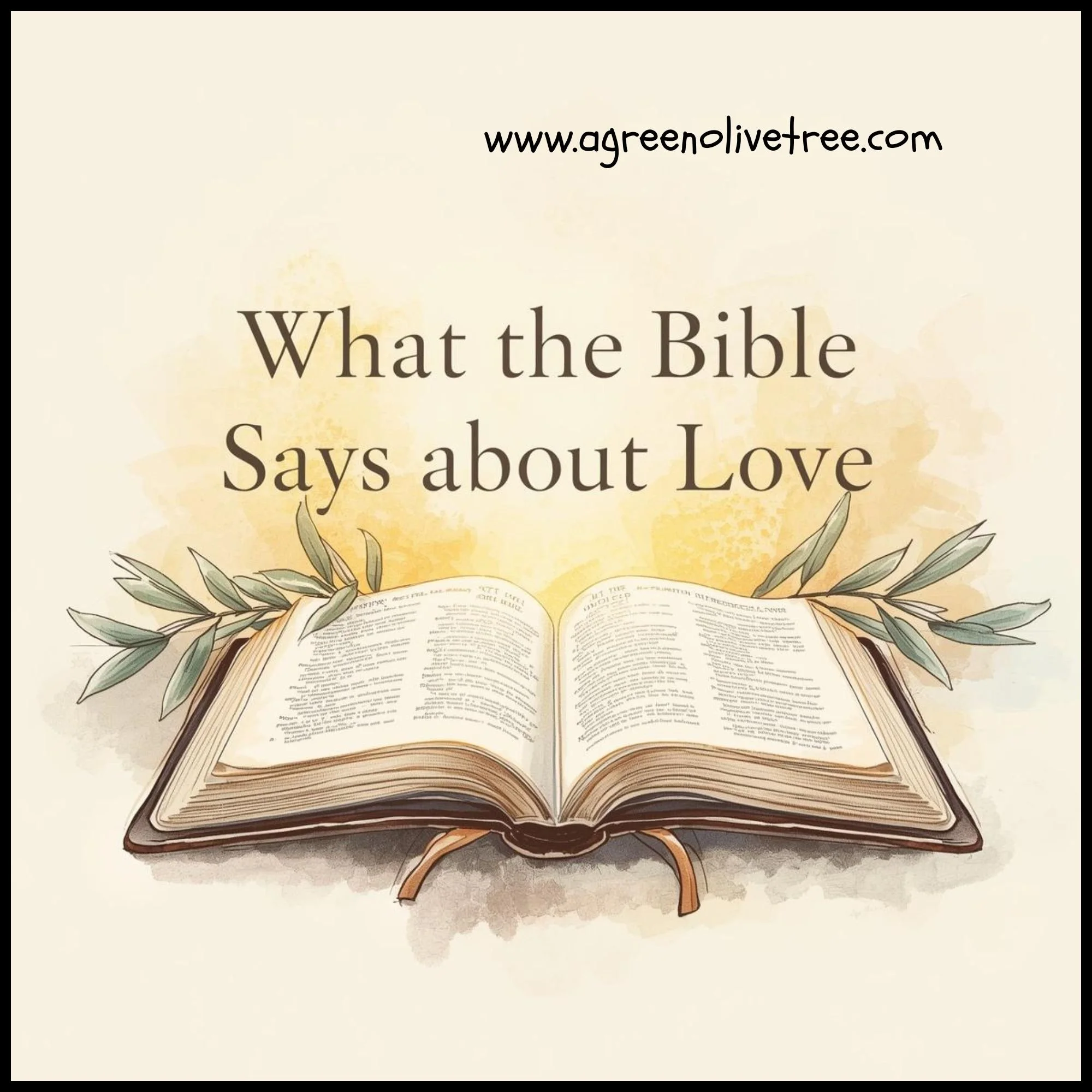 What the Bible Says About Love.