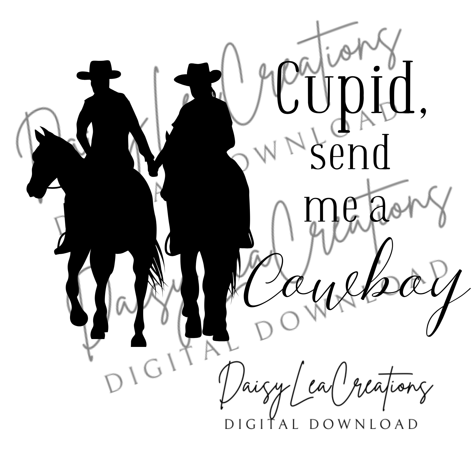 Cupid send me a COWBOY | Digital Download | SVG