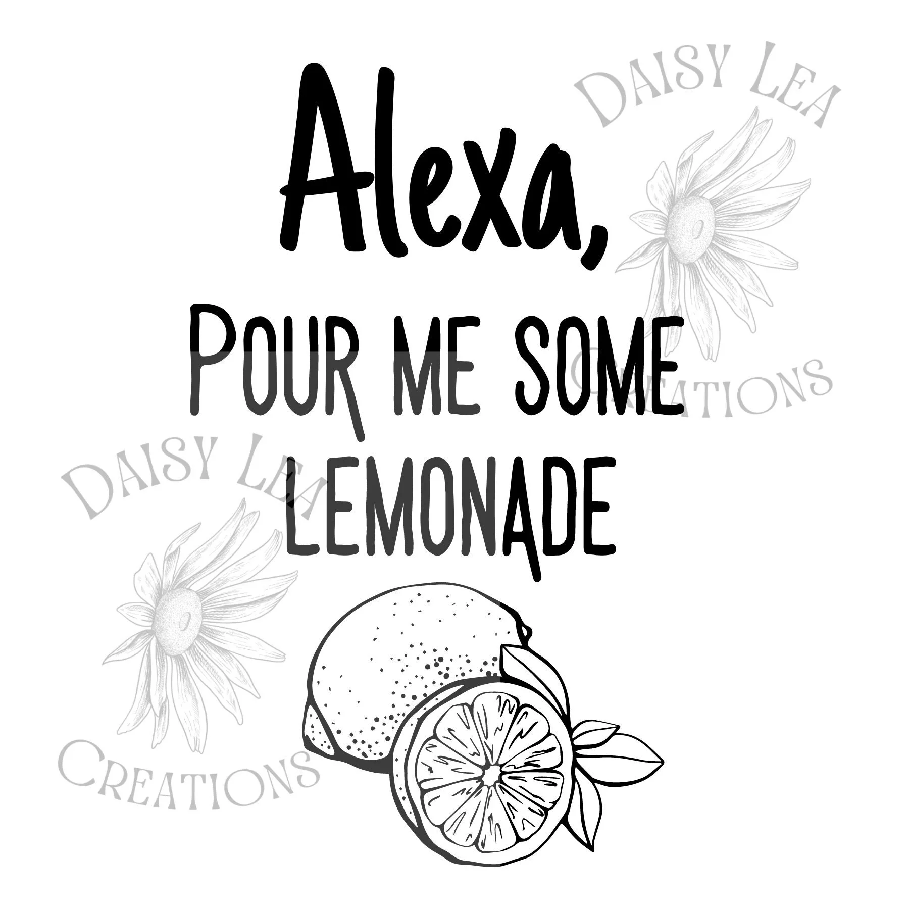 Alexa, Pour me some lemonade | SVG | Digital Download
