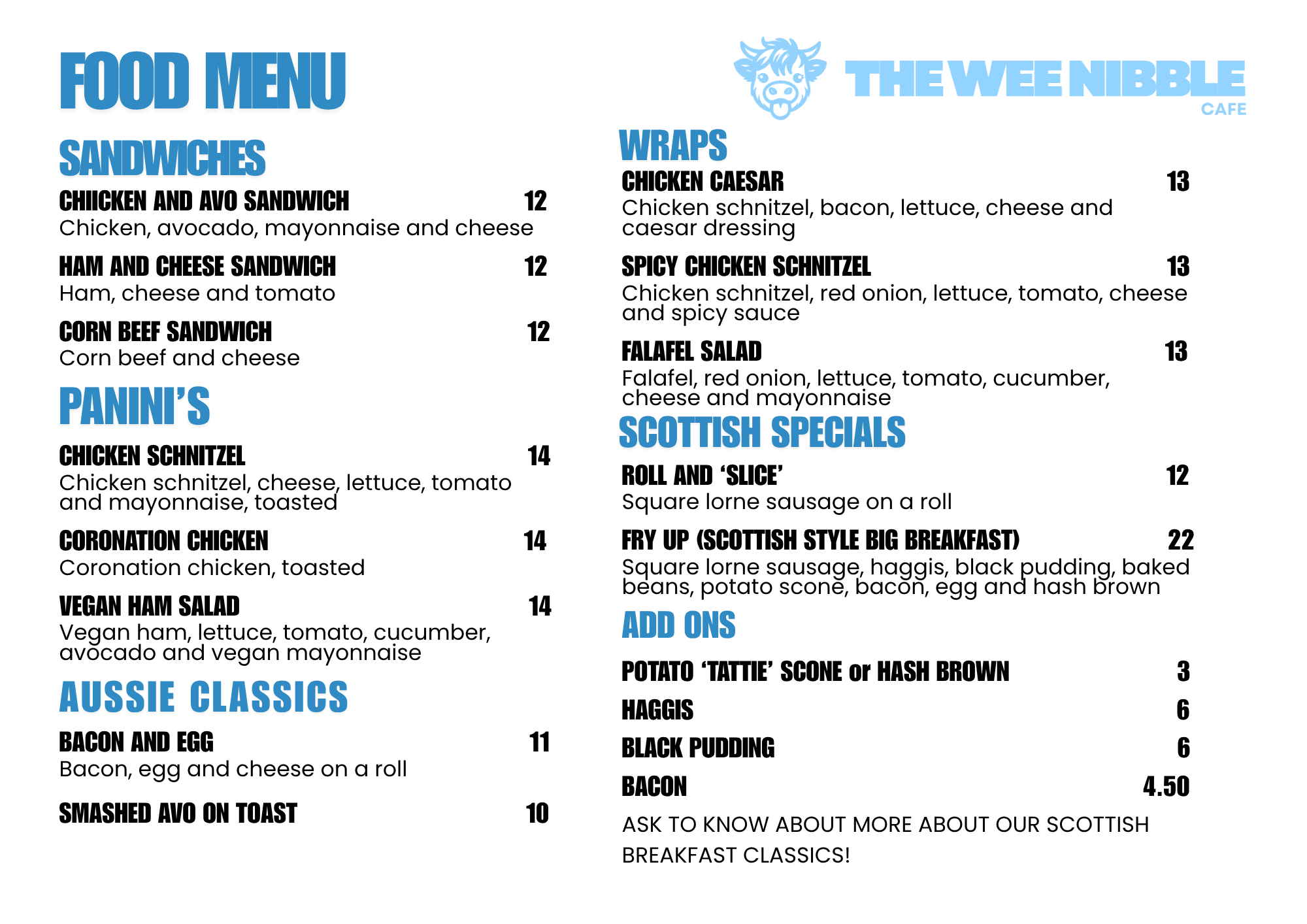 Restaurant menu with food items and prices, includes sandwiches, paninis, ausie classics, wraps, salads, Scottish specials, and add-ons, with a blue logo featuring a cow and the text "The Wee Nibble Cafe."