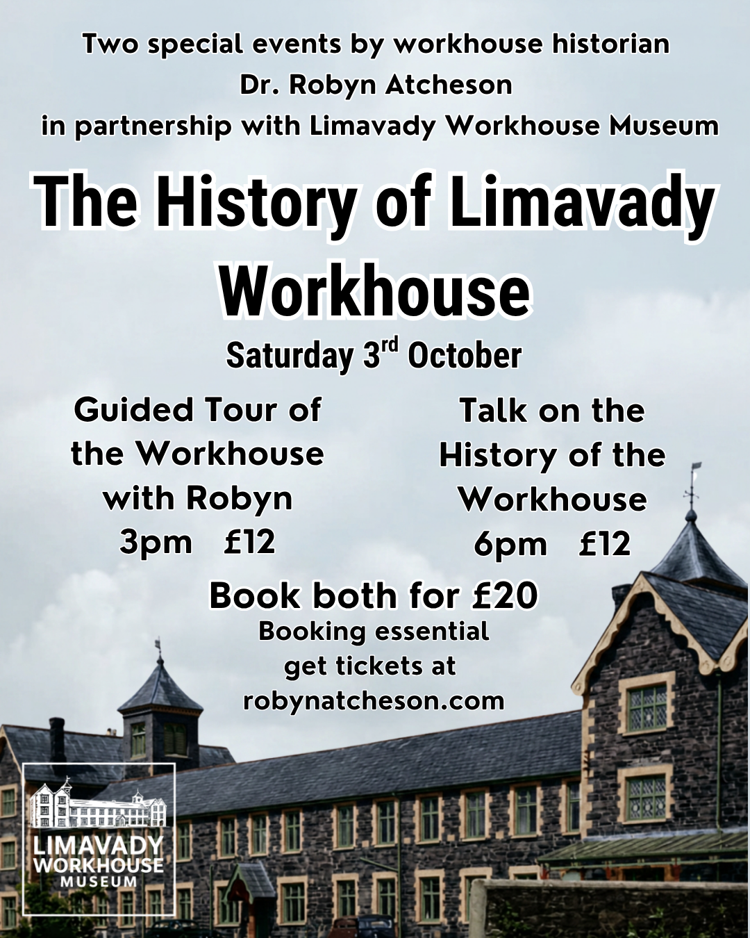 A poster advertising the history of limavady workhouse event