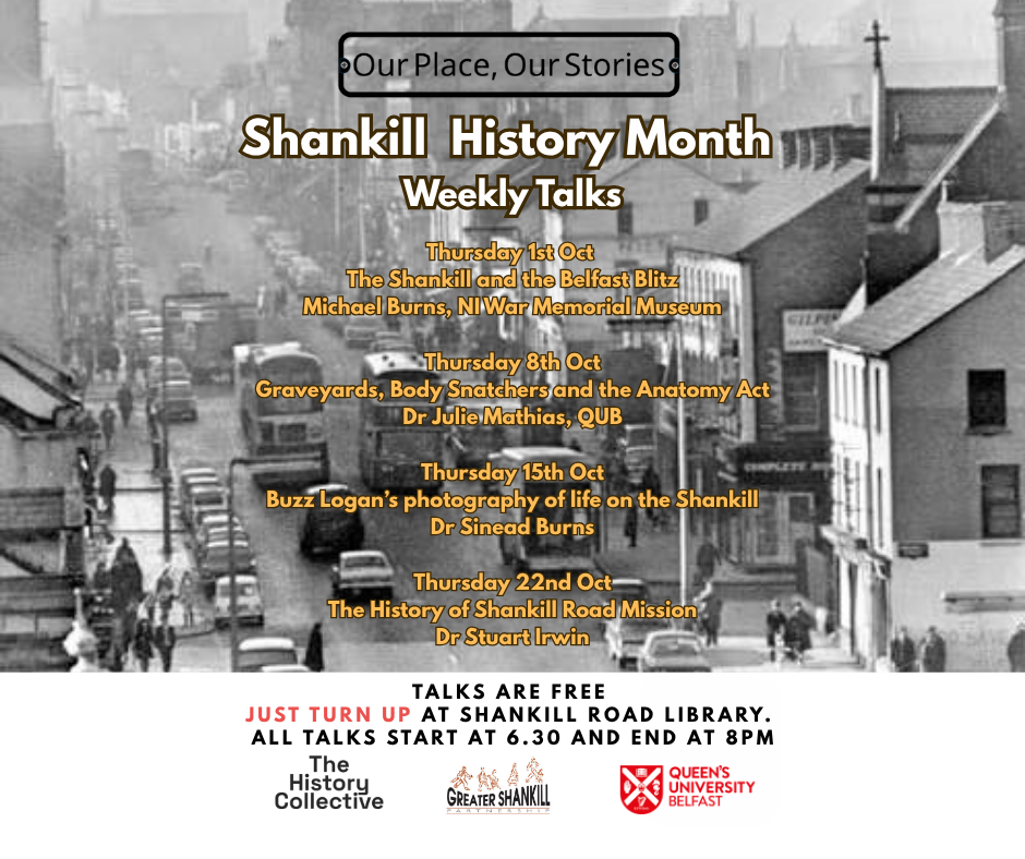 A graphic outlining a series of talks on the Shankill during October organised by the History Collective and Queens University