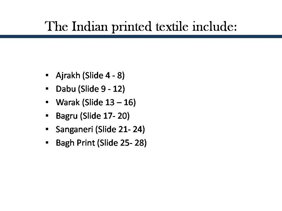 List of Indian printed textiles with slide references, including Ajrakh, Dabu, Warak, Bagru, Sanganeri, and Bagh Print.