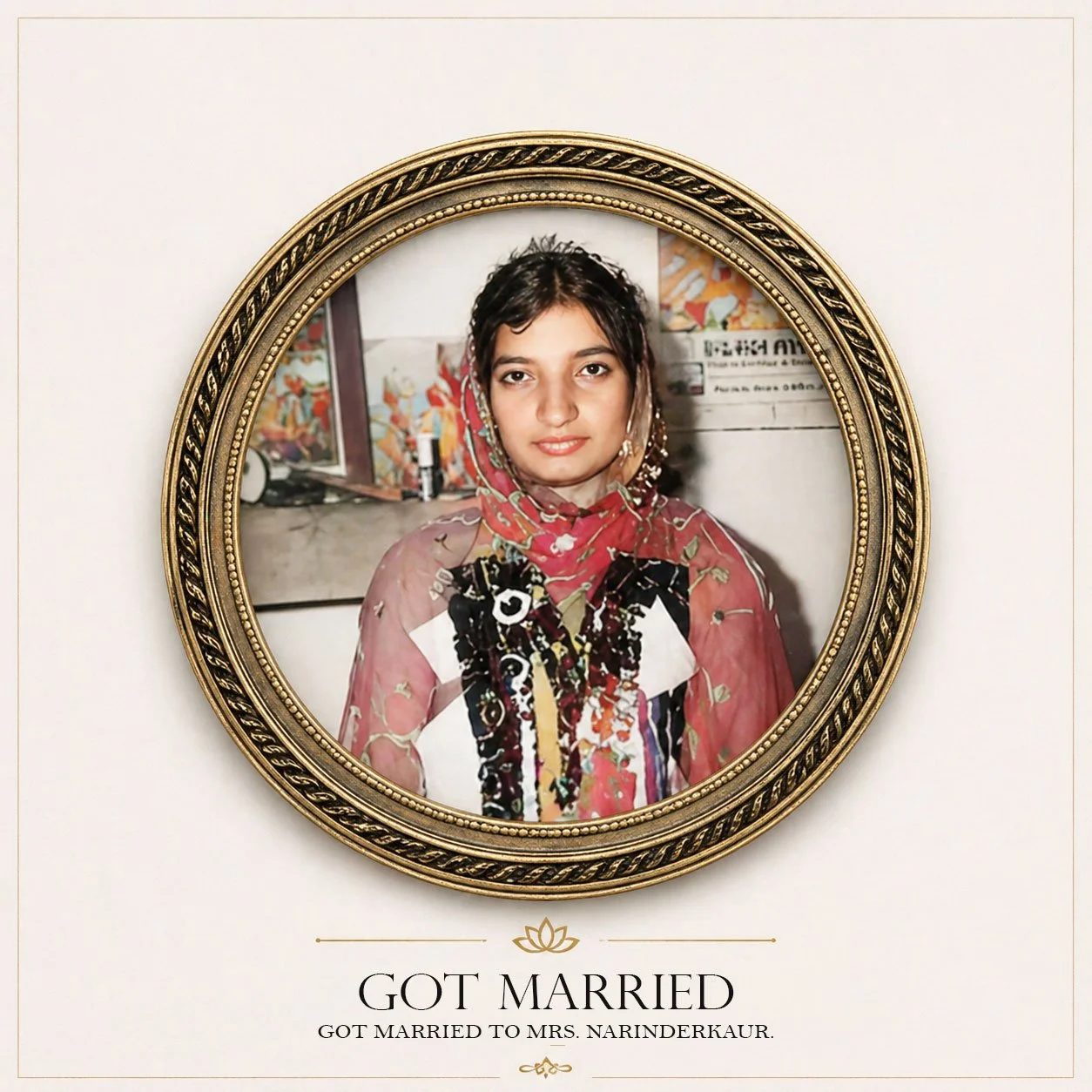A woman dressed in traditional South Asian attire, wearing a colorful scarf on her head, standing in front of a mural background, framed within a decorative round gold frame. The image is part of a wedding announcement with the text "Got Married" and "Got married to Mrs. Narinderkaur" below the frame.