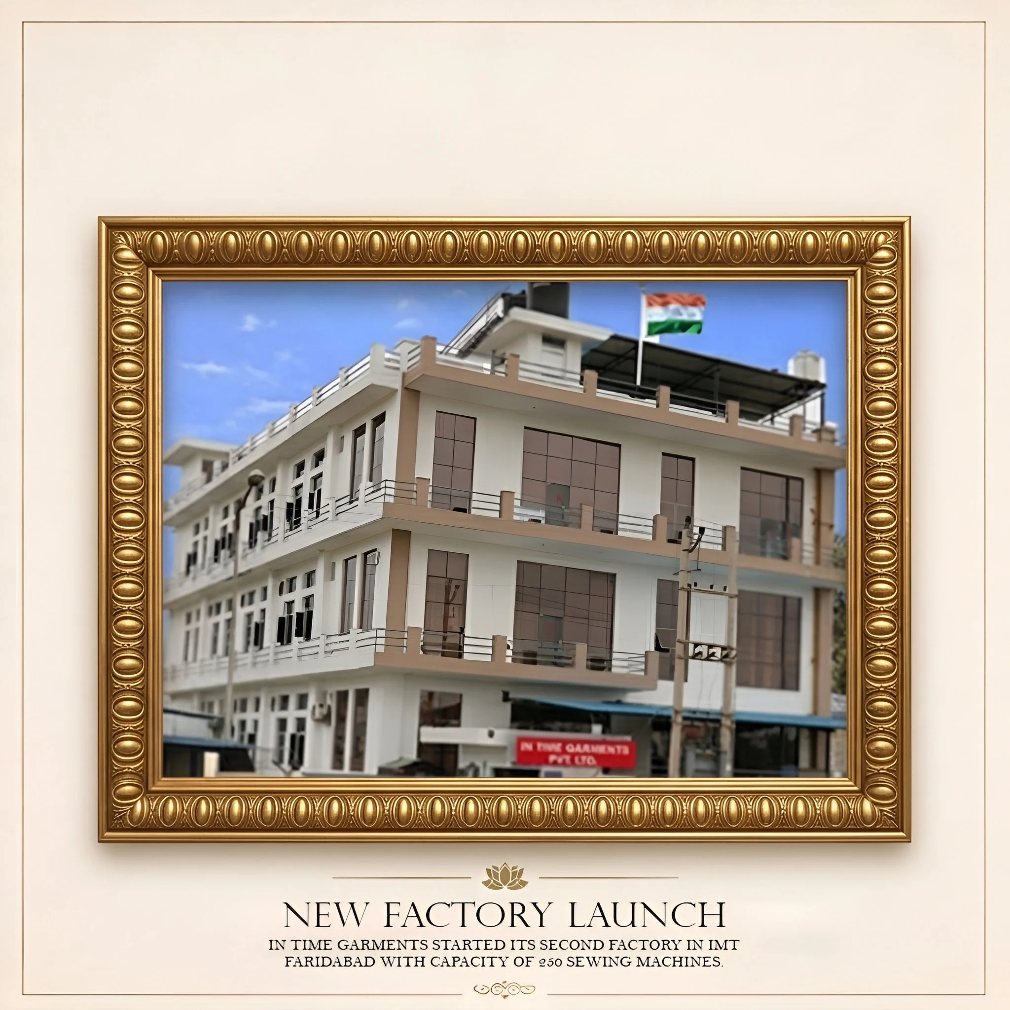 Frame of an announcement poster for a new factory launch, featuring a gold ornate border, a partial view of a building with balconies and the Indian flag, and the text 'NEW FACTORY LAUNCH' with additional details.