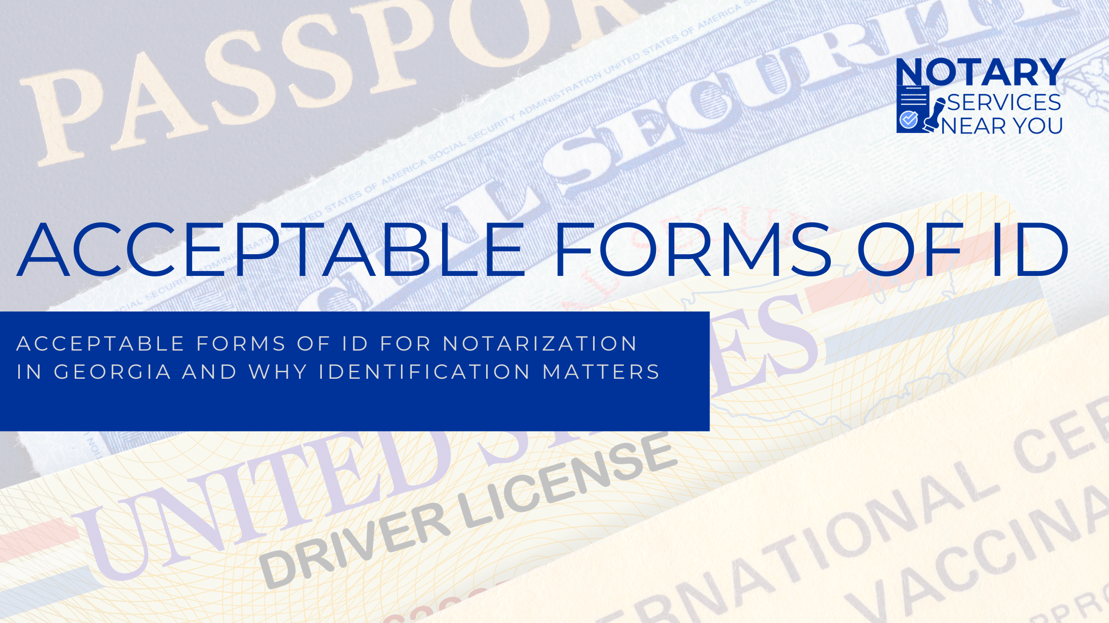 Acceptable Forms of ID for Notarization in Georgia
