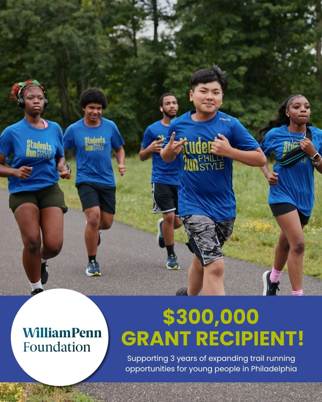 We&rsquo;re excited to share that Students Run Philly Style has been awarded a $300,000, three-year grant from the William Penn Foundation to expand access to outdoor programming through trail running for young people across Philadelphia. The funding