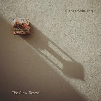 The Slow Reveal