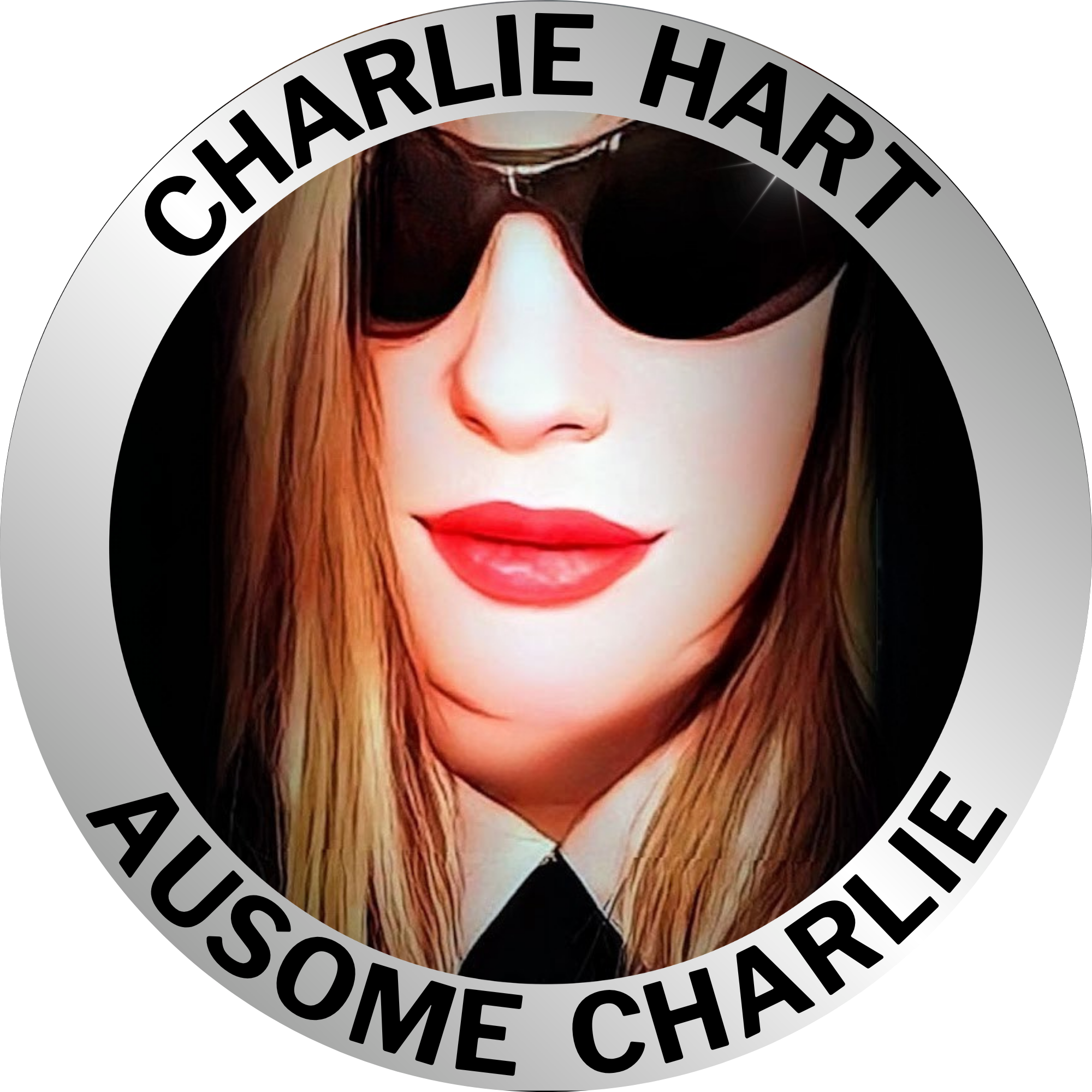 Stylised photo of Charlie's face wearing dark sunglasses and red lipstick, with a circular black and silver badge overlay reading 'CHARLIE HART, AUSOME CHARLIE'