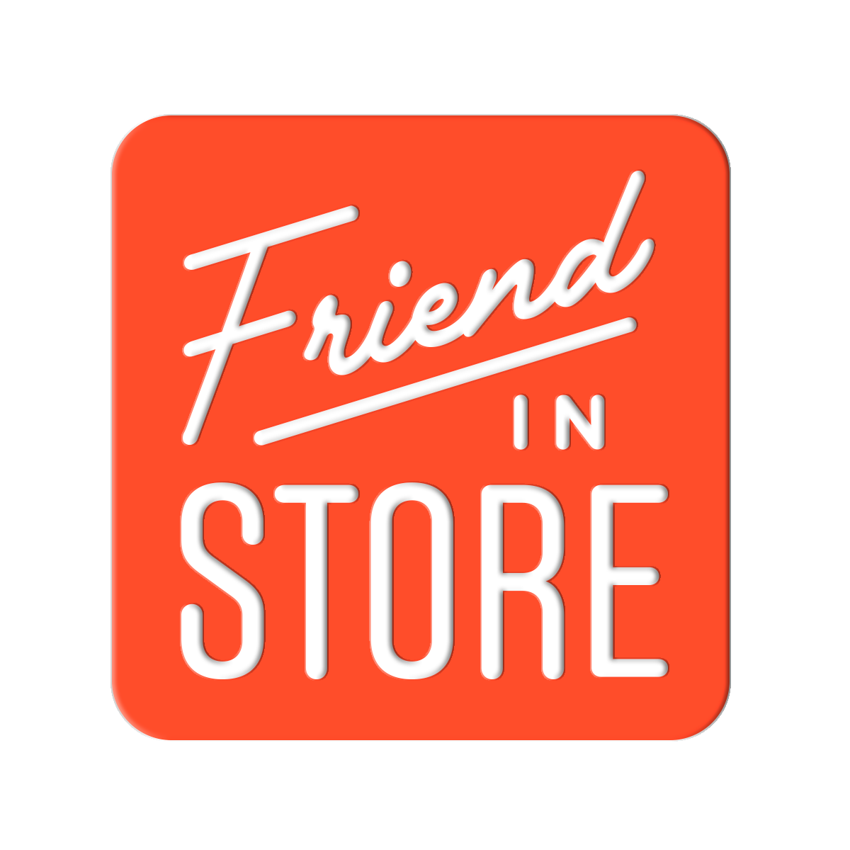 Friend in Store
