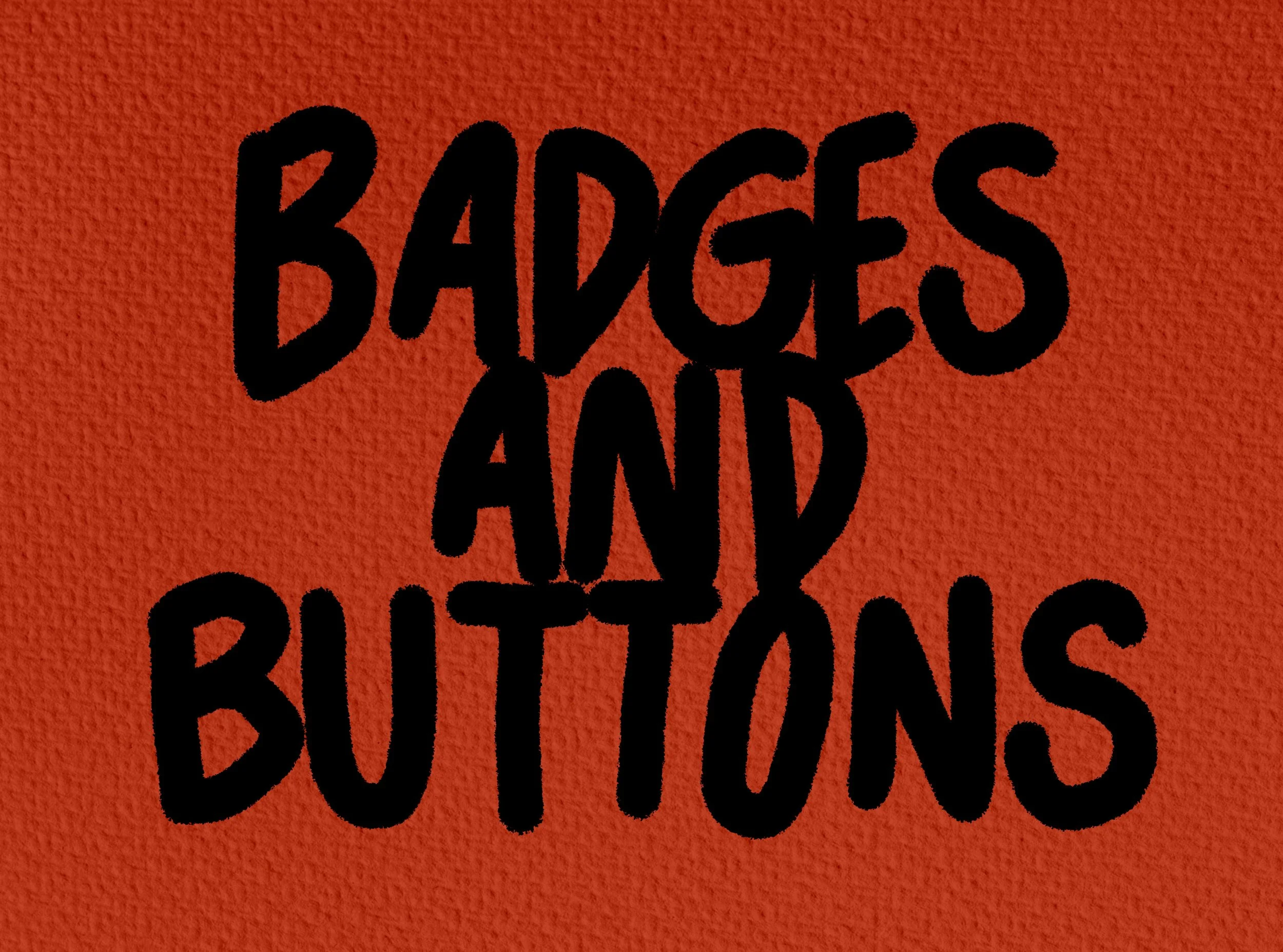 Badges and Buttons