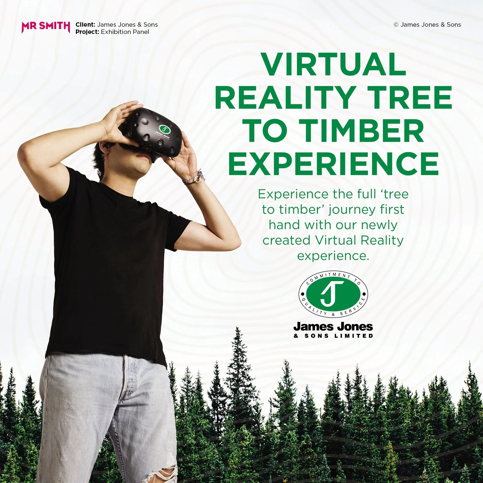 Poster details a virtual reality experience project for James Jones & Sons. Shows a person wearing a VR headset, standing in front of a forest background, with textual information about the project, client, and company.