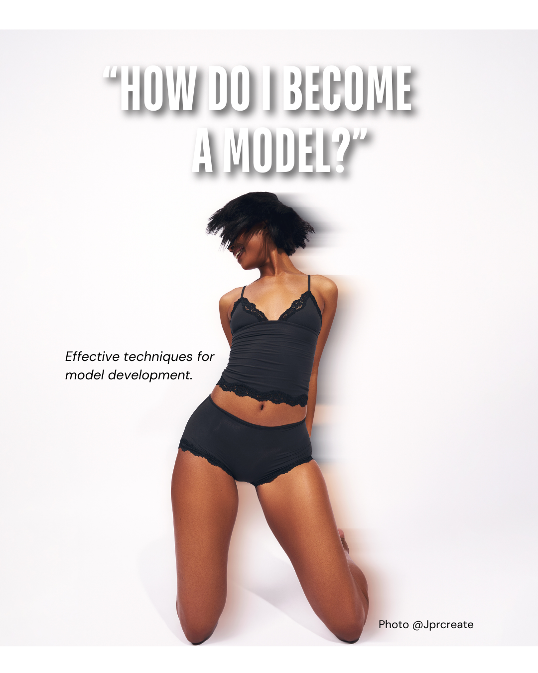 How Do I Become A Model?