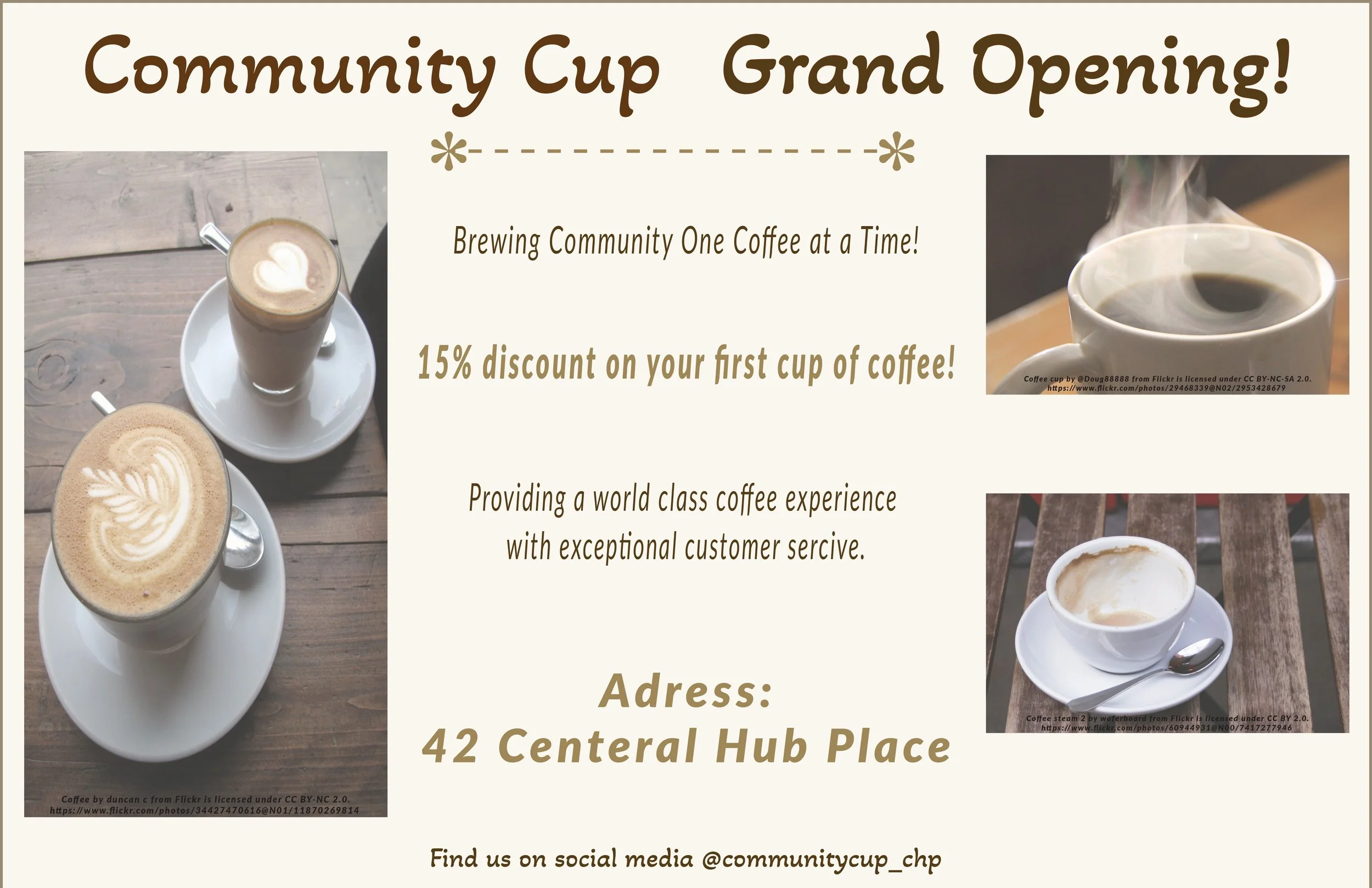 A flyer announcing the grand opening of Community Cup with images of different coffee drinks, including a latte with latte art, a black coffee, and a cappuccino, along with promotional text and location details.