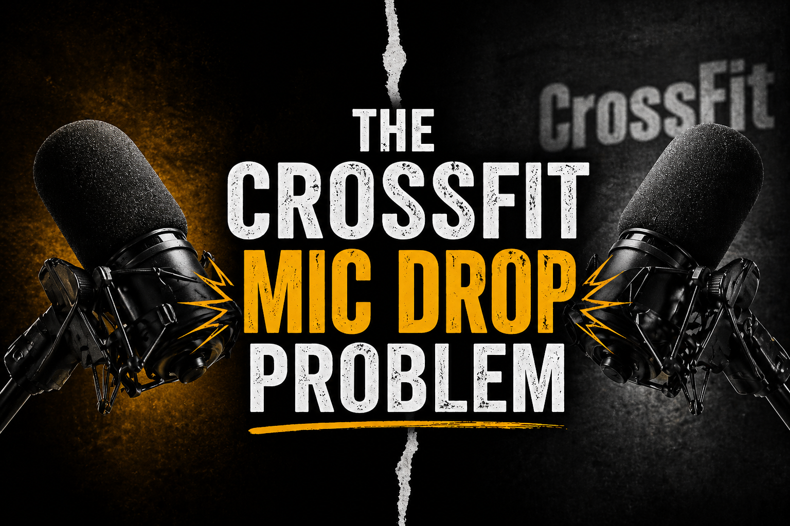 The CrossFit Mic Drop Problem: When “Just Kidding” Stops Being Funny
