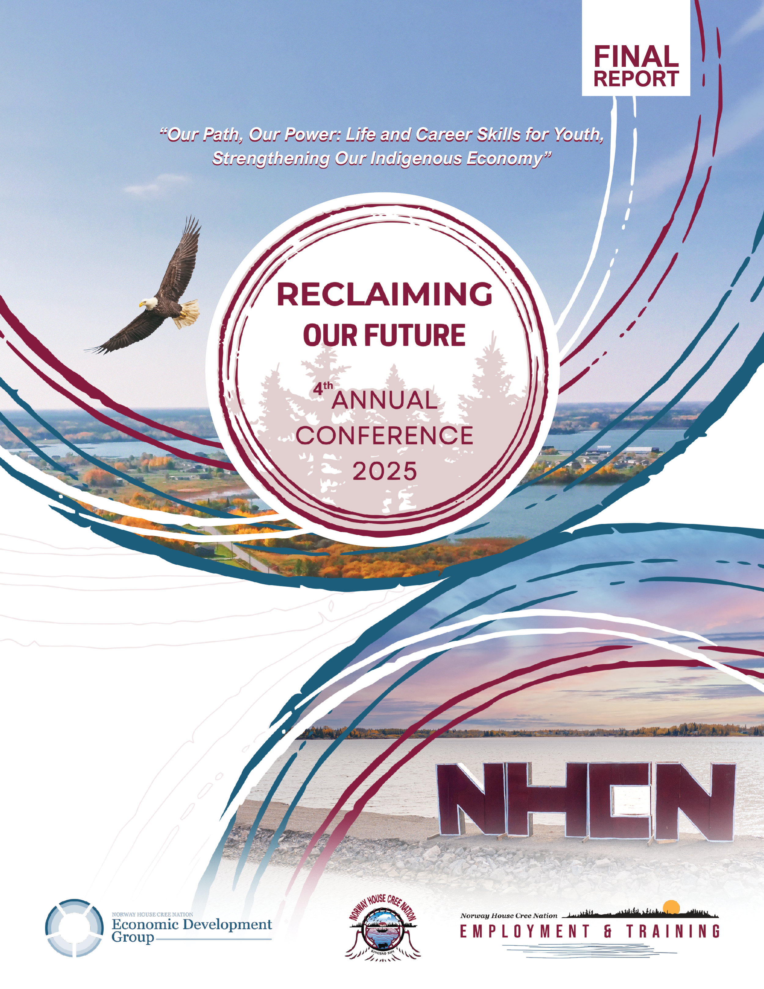 Cover page of a report titled 'Reclaiming Our Future: 4th Annual Conference 2025' with images of a bald eagle, a river, and trees, and logos of the Norway House Cree Nation Employment & Training and Economic Development Group.