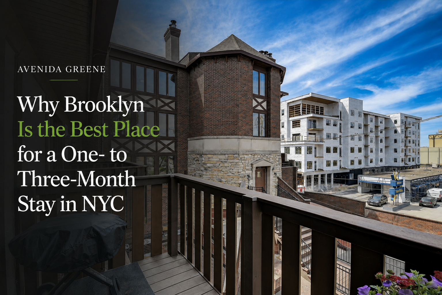 Why Brooklyn Is the Best Place for a One- to Three-Month Stay in NYC