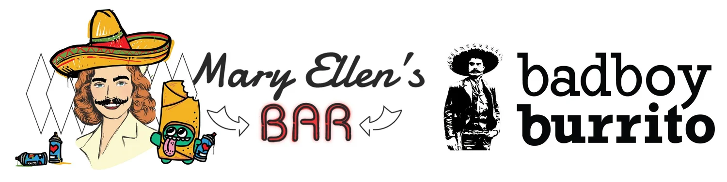 Mary Ellen's Bar &amp; Bad Boy Burrito