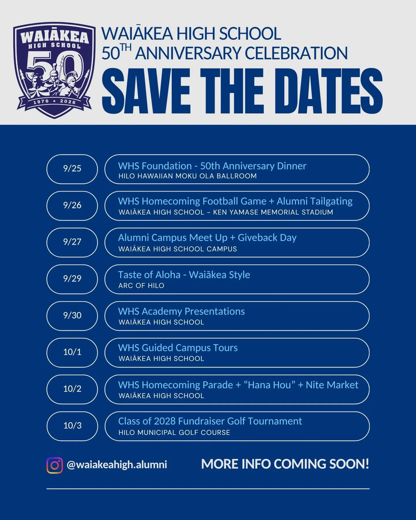 Welcome home WARRIORS!💙

Our week-long WHS 50th Anniversary celebration is happening Sept 25-Oct 3, 2026! SAVE THESE DATES!

This isn&rsquo;t just a class reunion&hellip;this is every single Waiakea High School graduate for the past 50 years! You wo
