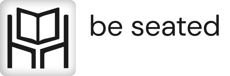 be seated