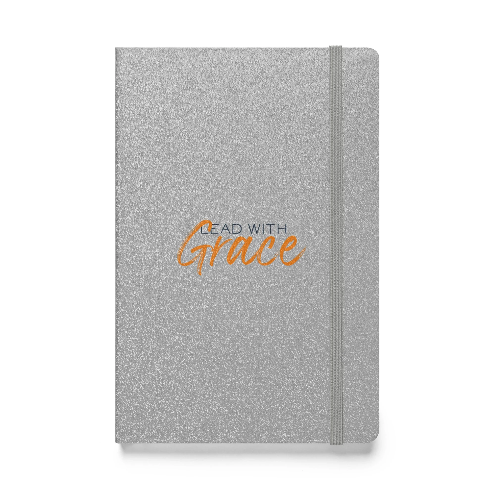 "Lead with Grace" - Hardcover Bound Notebook