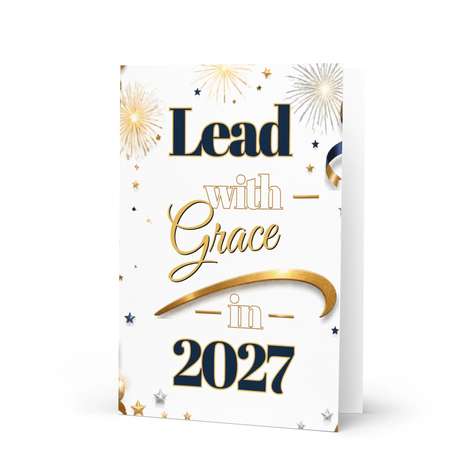 "Lead with Grace in 2027" - Greeting Card