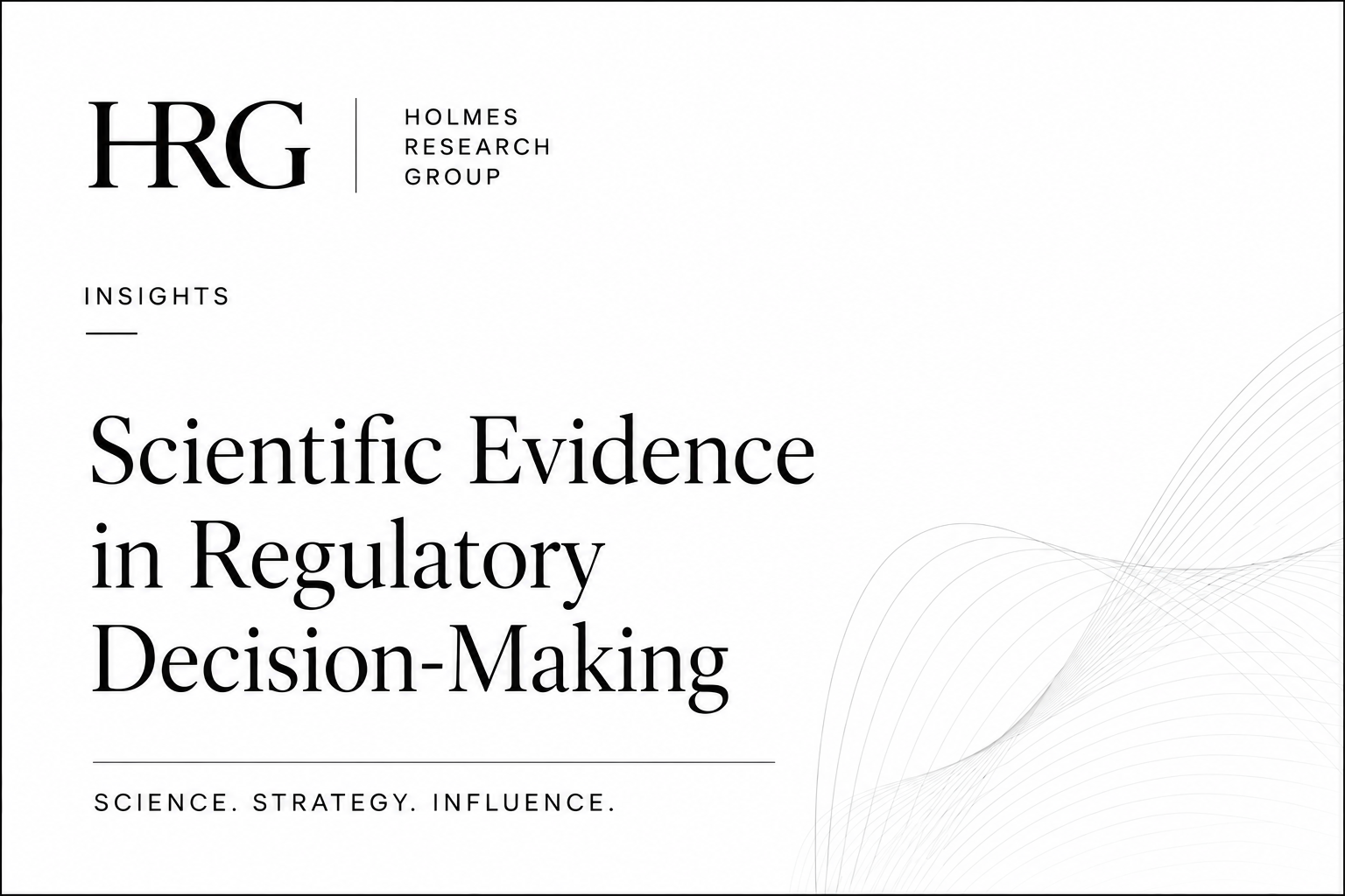Scientific Evidence in Regulatory Decision-Making