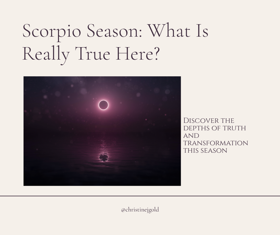 Scorpio Season What Is Really True Here