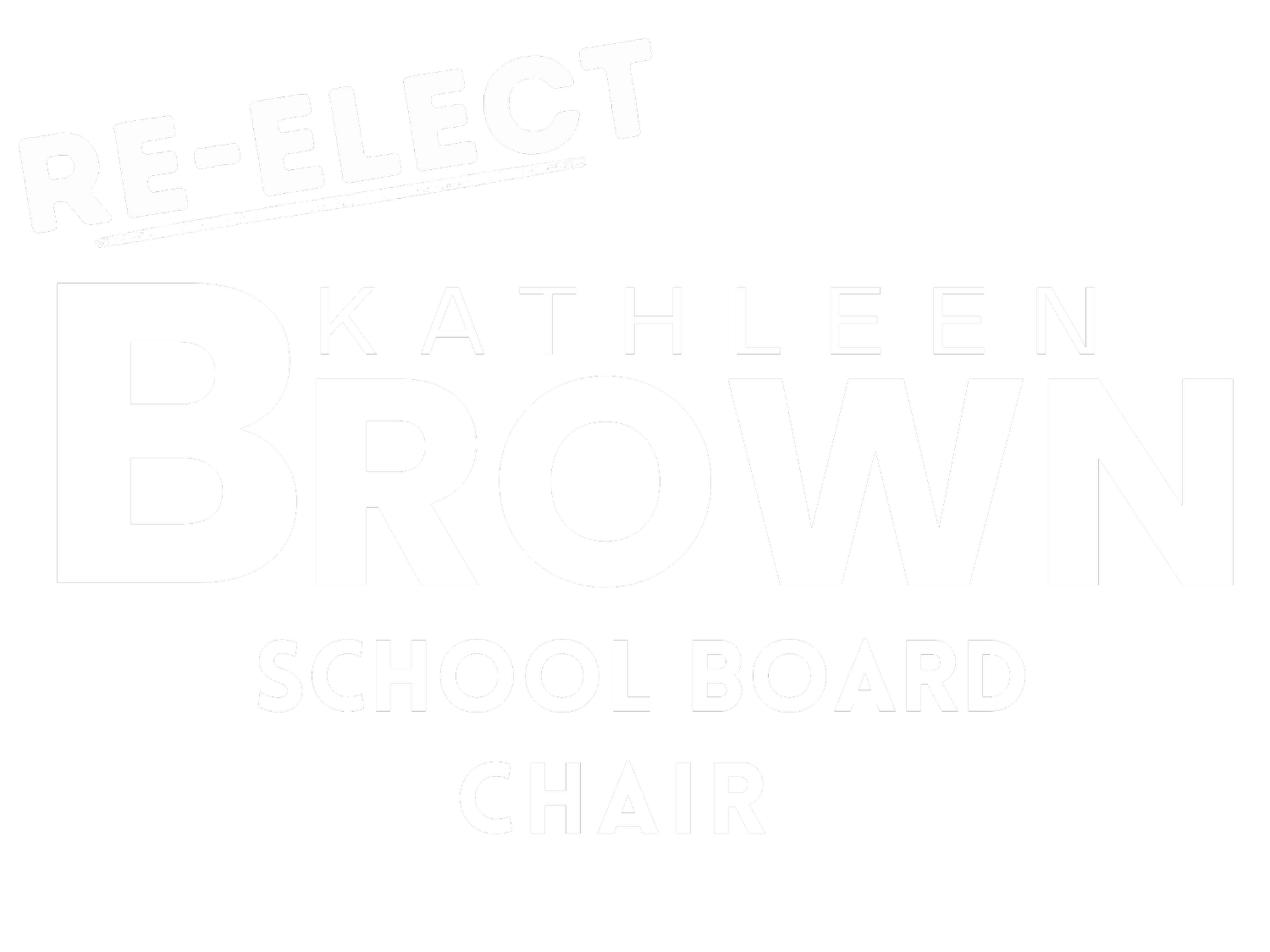 Re-Elect Chairwoman Kathleen Brown
