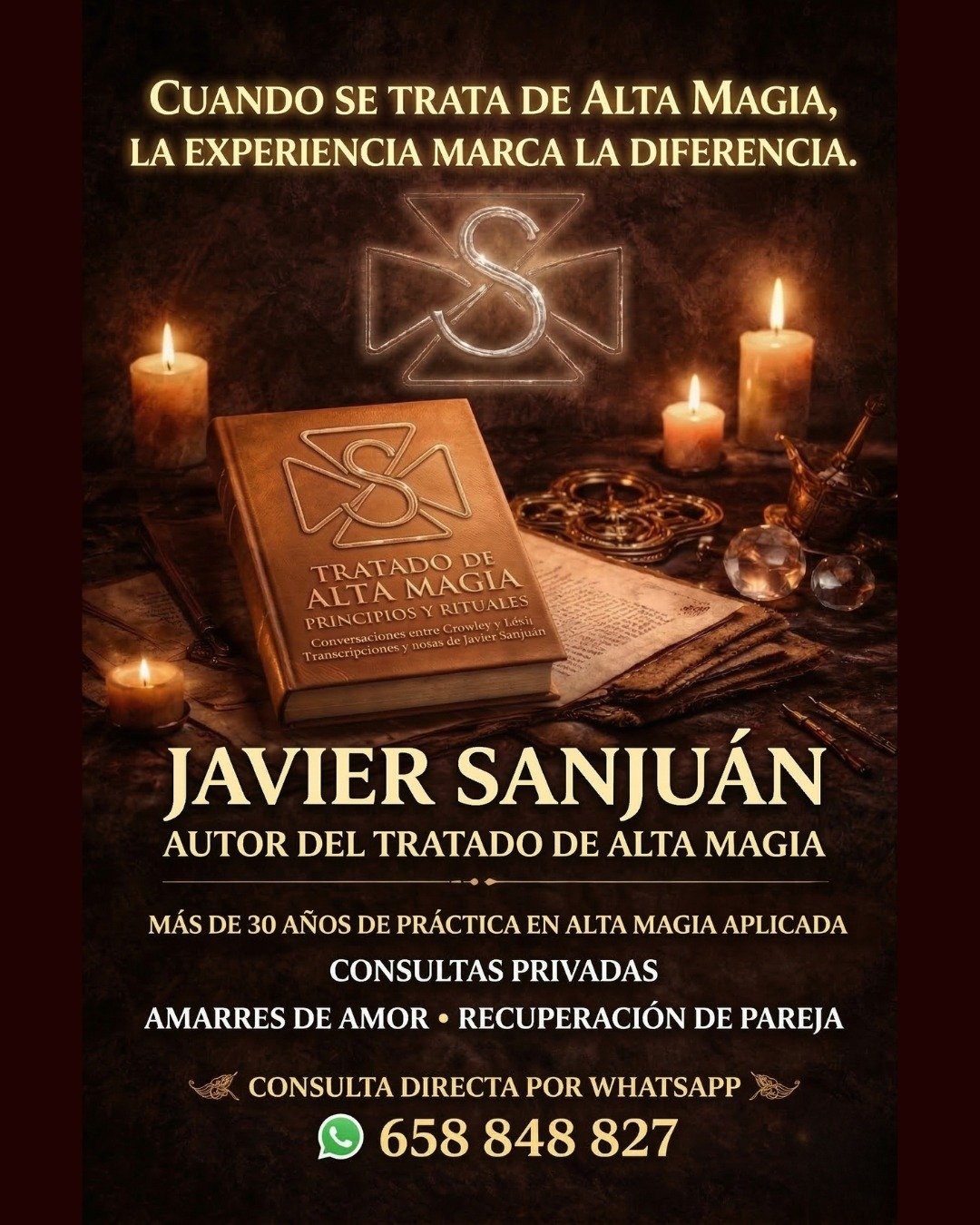 Publicidad de un autor de alta magia llamado Javier Sanjuán. Incluye un libro titulado "Tratado de Alta Magia" con símbolos mágicos y varios velas encendidas, con información de contacto para consultas privadas y prácticas mágicas.