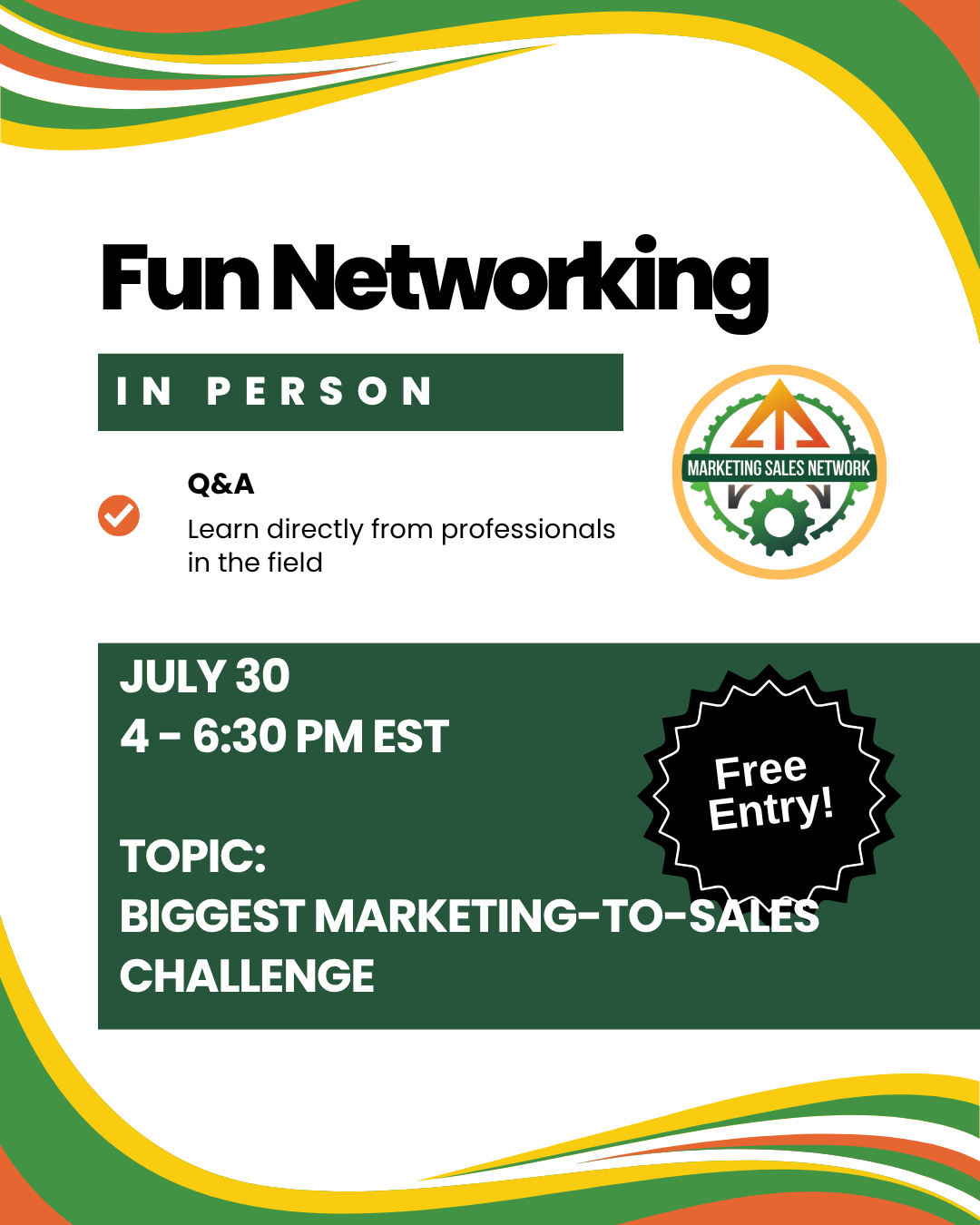 Free Networking In Person: Bring your biggest sales or marketing challenge and we'll have answers