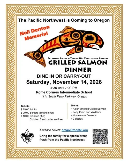 31st annual Grilled Salmon Dinner, hosted by Troop 50, in memorial of Neil Denton