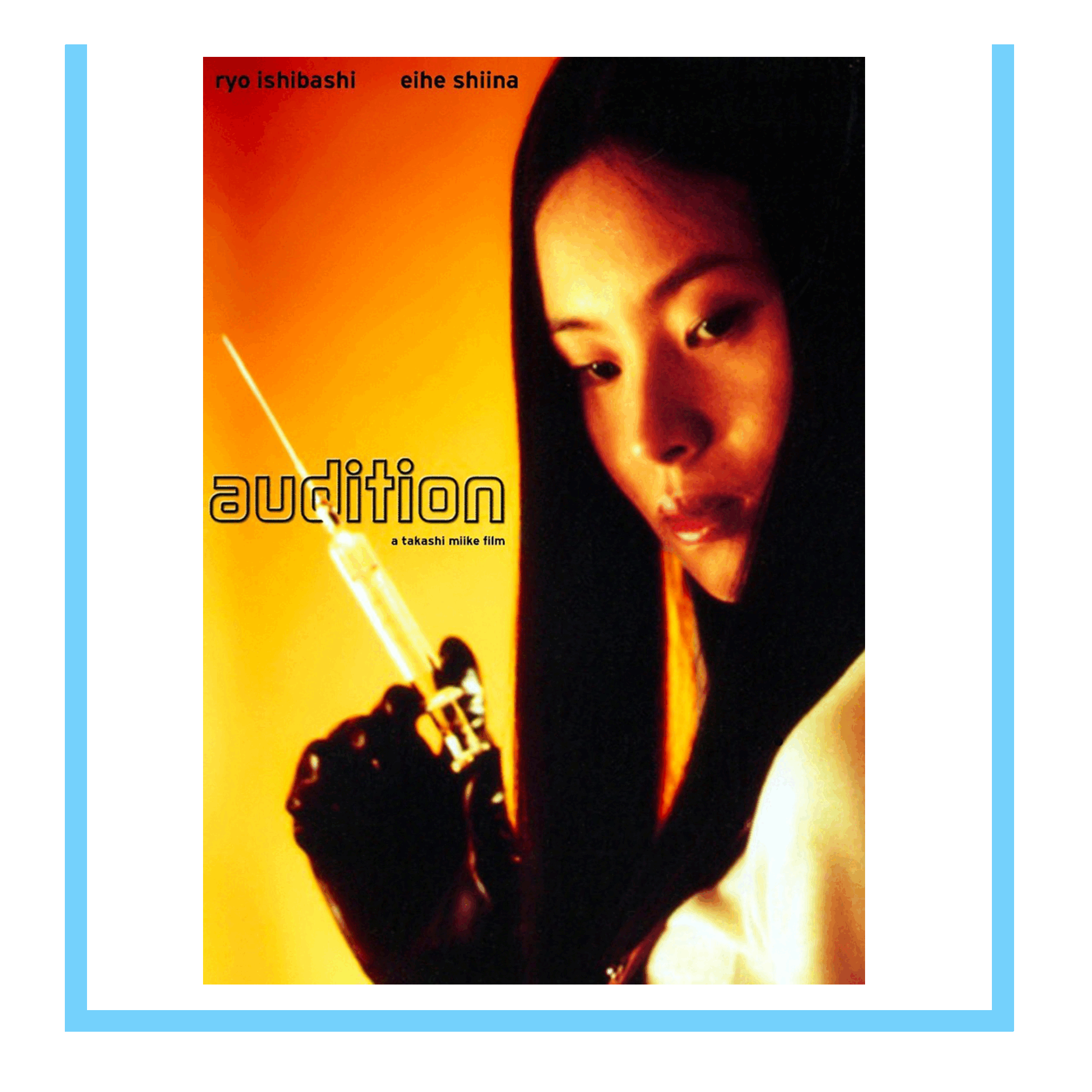 Movie poster for 'Audition' featuring a woman with long dark hair holding a syringe with a yellow background. The title 'audition' is written in yellow, and the names 'ryo ishibashi' and 'eihi shiina' are at the top.