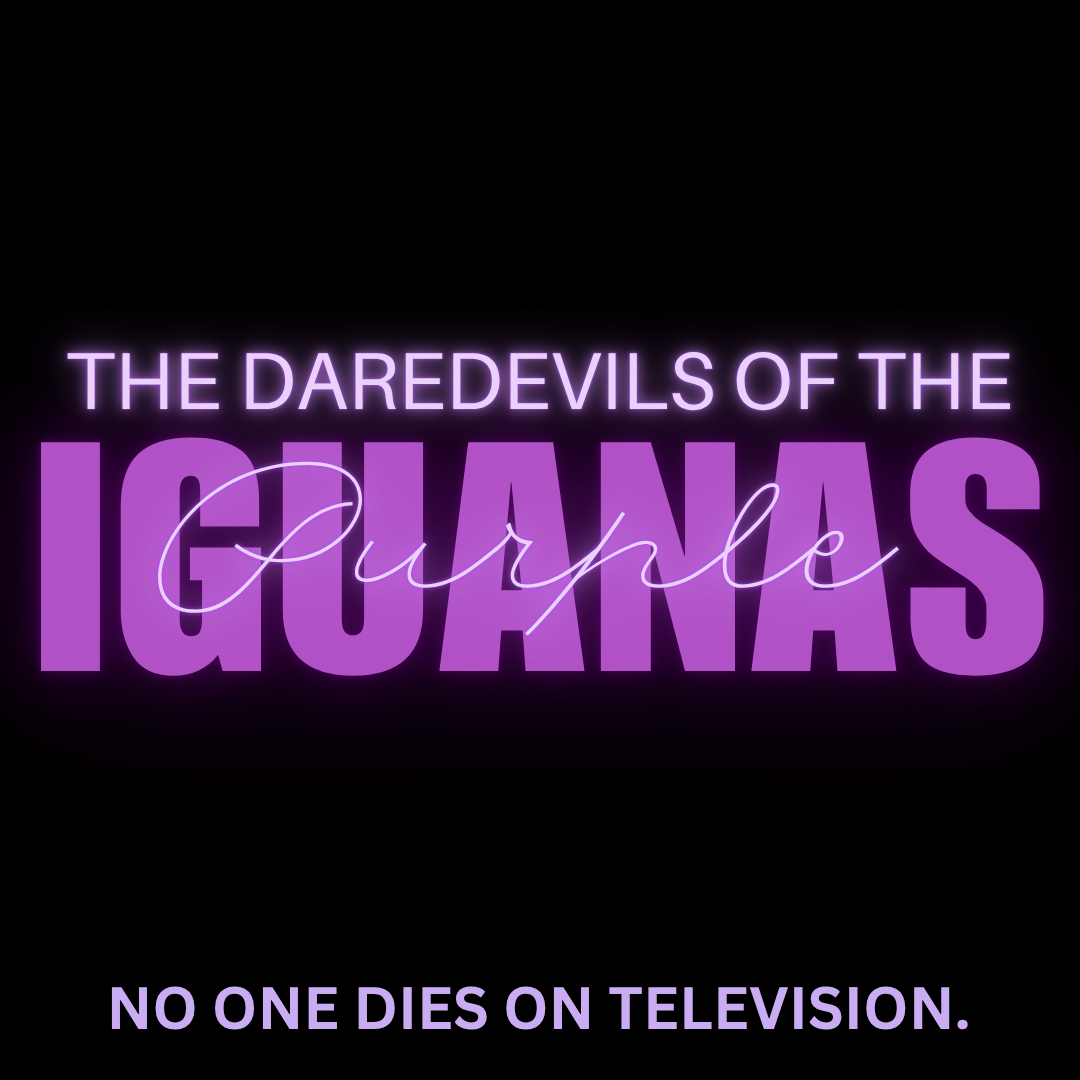 The Daredevils of the Purple Iguanas