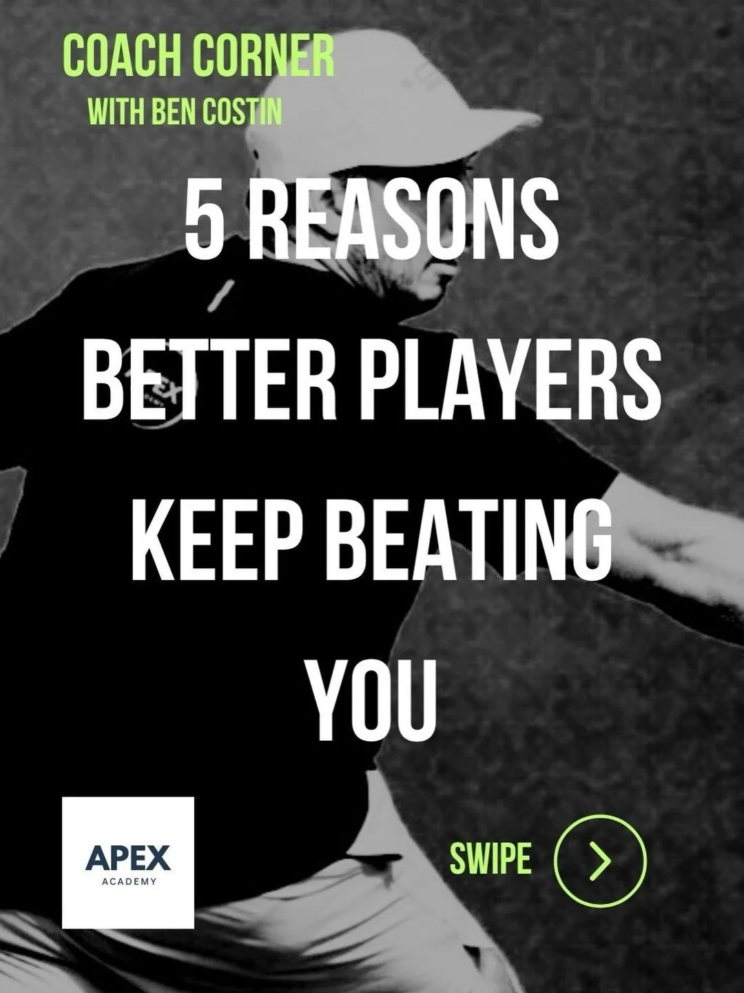 Coach Corner with Apex Academy Head Coach Ben Costin,

5 Reasons Better Players Keep Beating You - and exactly what to do instead.

Swipe through, take notes, get to work.

#apexacademy