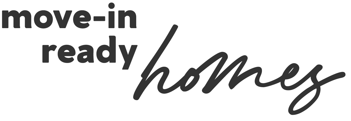 Text saying 'move-in ready homes' in black and gray fonts.