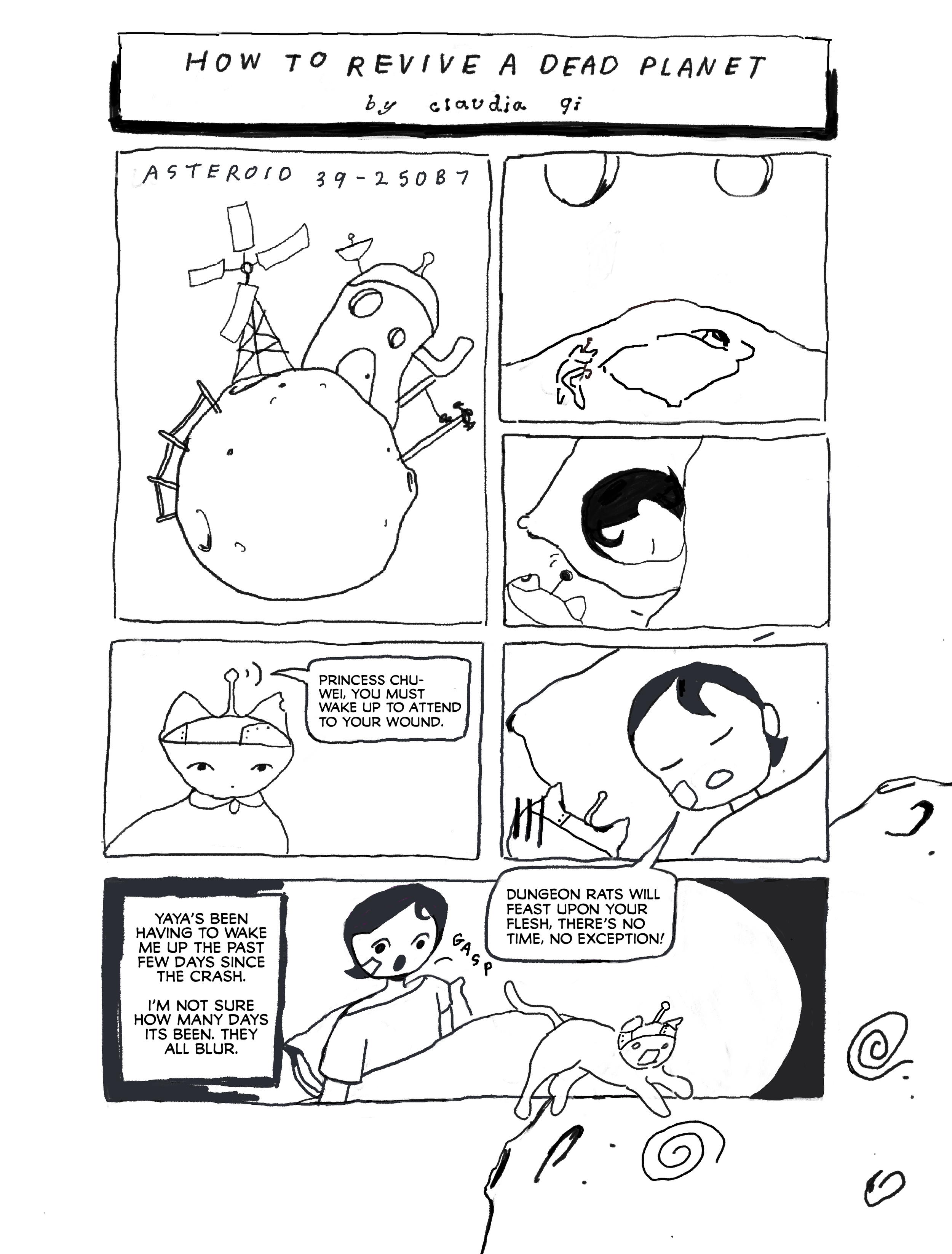 "How to Revive a Dead Planet" by Claudia Qi, 2025

Black and white comic featuring 4 pages with Princess Chu-Wei and her kitty, Yaya, as they attempt to navigate a crash landing on a seemingly inhabitable asteroid.