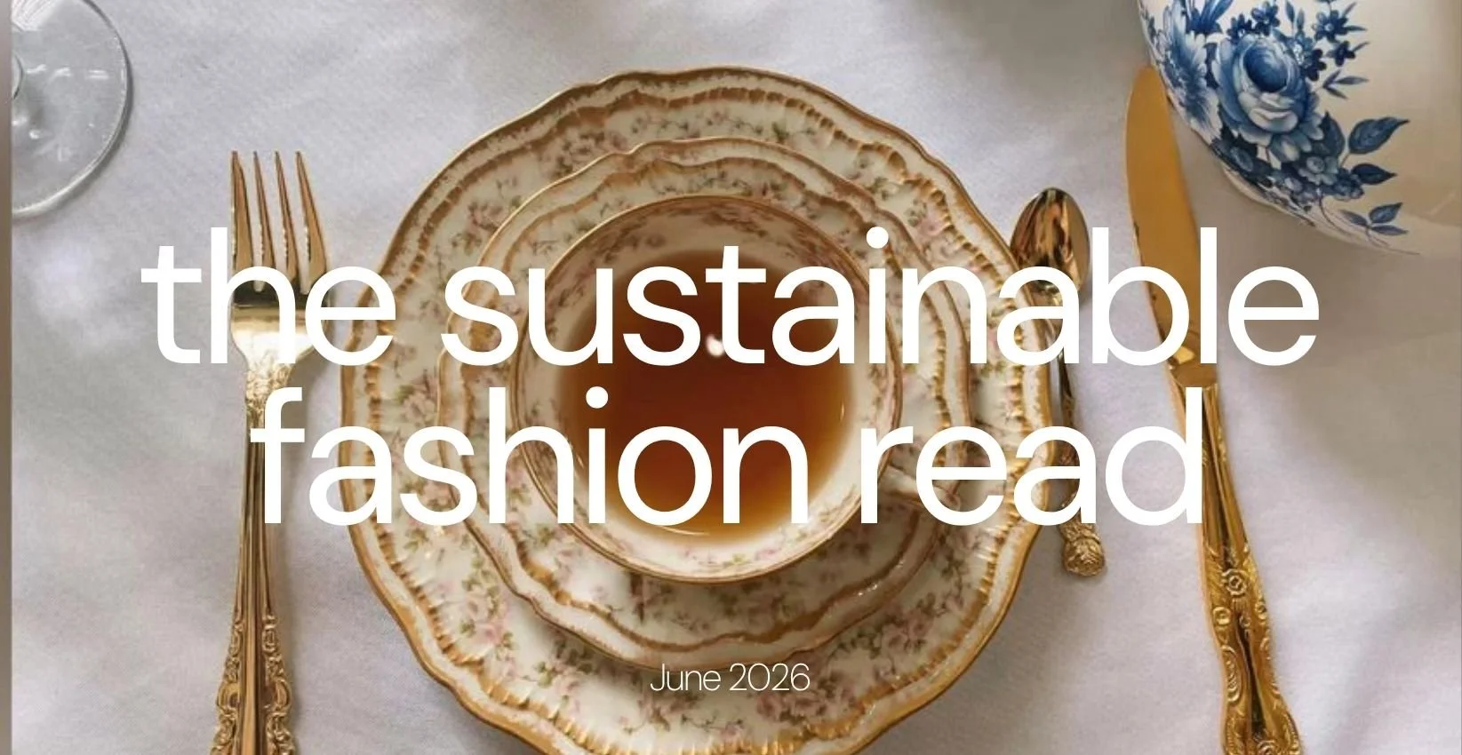 The Sustainable Fashion Read on June