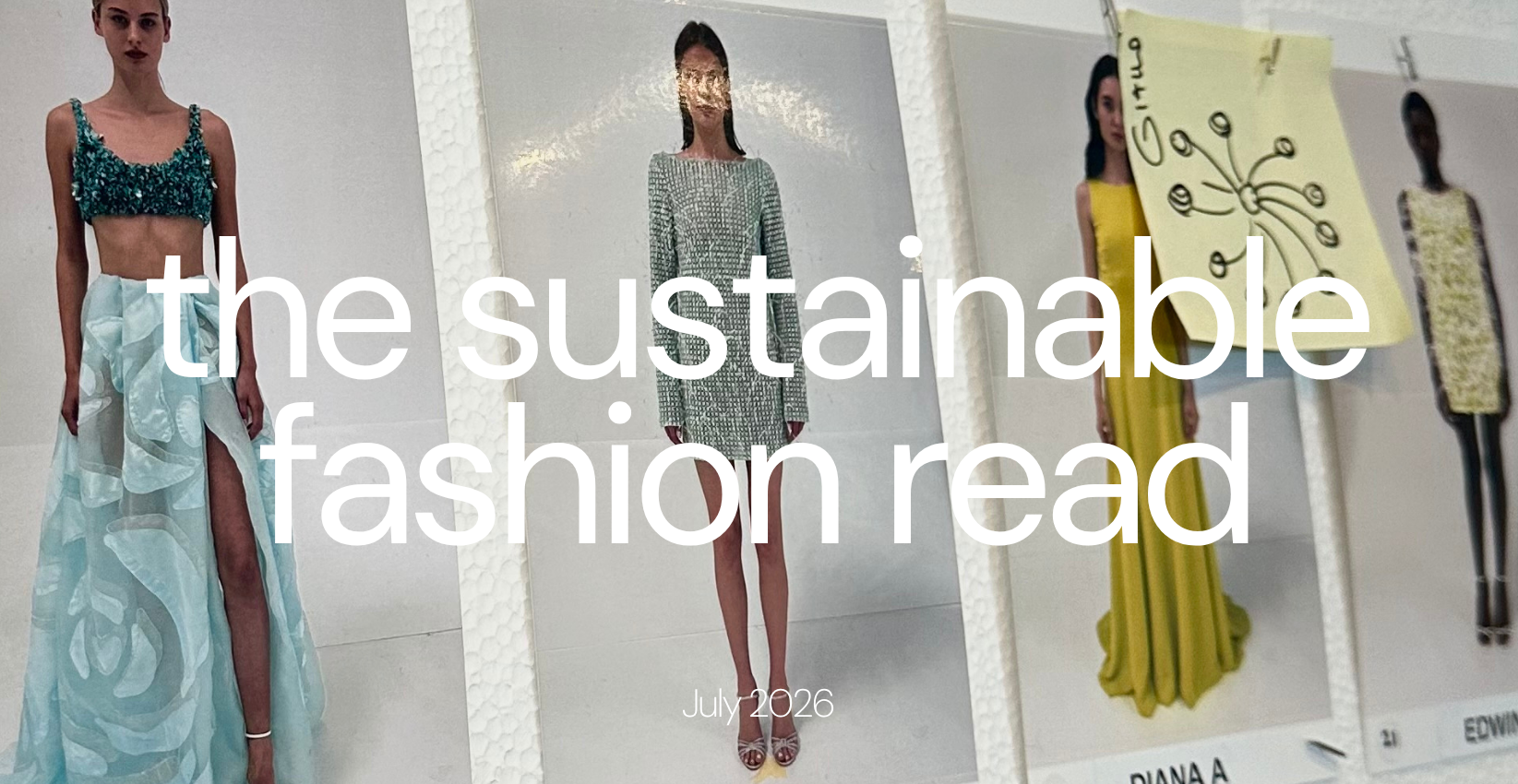 The Sustainable Fashion Read on July