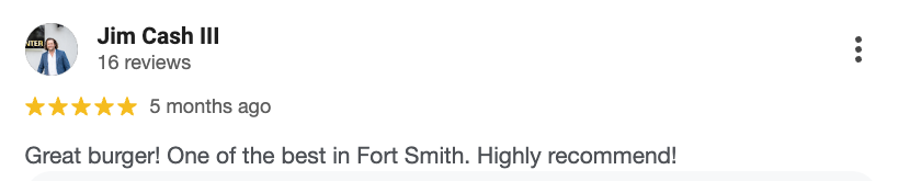 Screenshot of a restaurant review for Jim Cash III, rating five stars, praising a burger in Fort Smith.