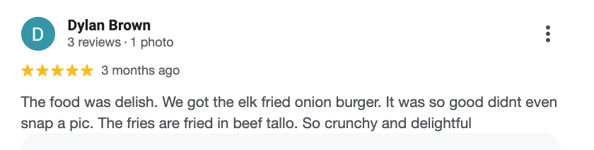 Customer review with a 5-star rating for elk fried onion burger with fried beef tallo fries.