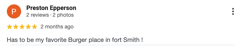 Screenshot of a Google review by Preston Epperson, with a 5-star rating, praising a burger place in Fort Smith.