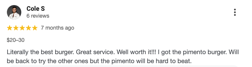 A screenshot of a 5-star review by Cole S for a Burger restaurant, praising the pimento burger and service.