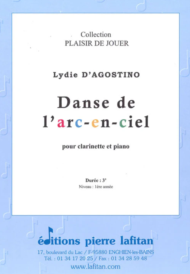 Page de couverture d'une partition musicale pour clarinette et piano intitulée "Danse de l'arc-en-ciel" de Lydie d'Agostino, publié par éditions pierre lafitan.