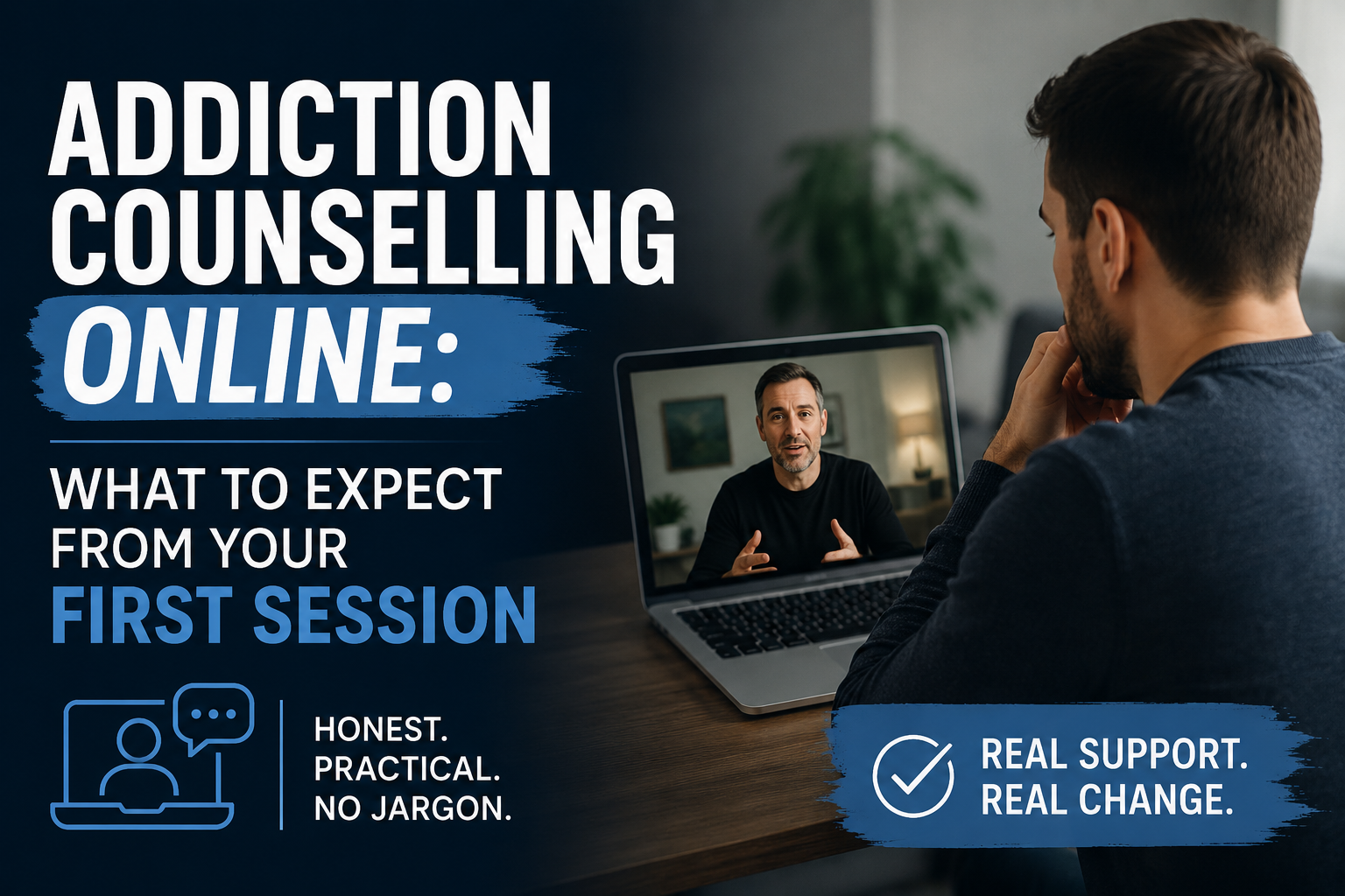 Addiction counselling online: what to expect from your first session