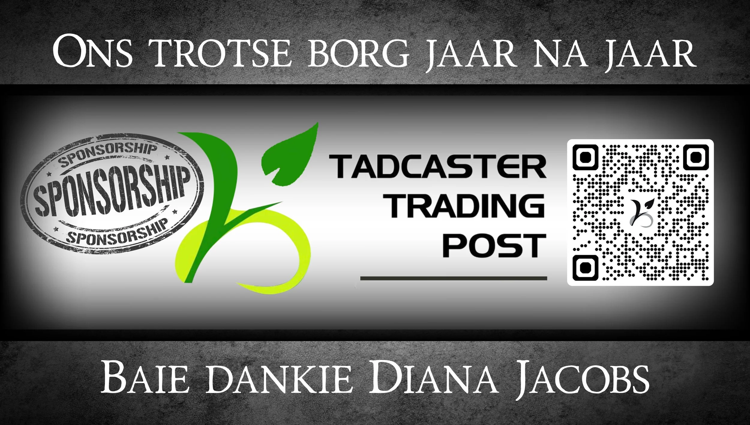 Main sponsor of Vaalharts Pekanfees Perdeskou 2026 #logos of sponsorship, Tadcaster Trading Post, and a QR code. Baie Dankie Diana Jacob