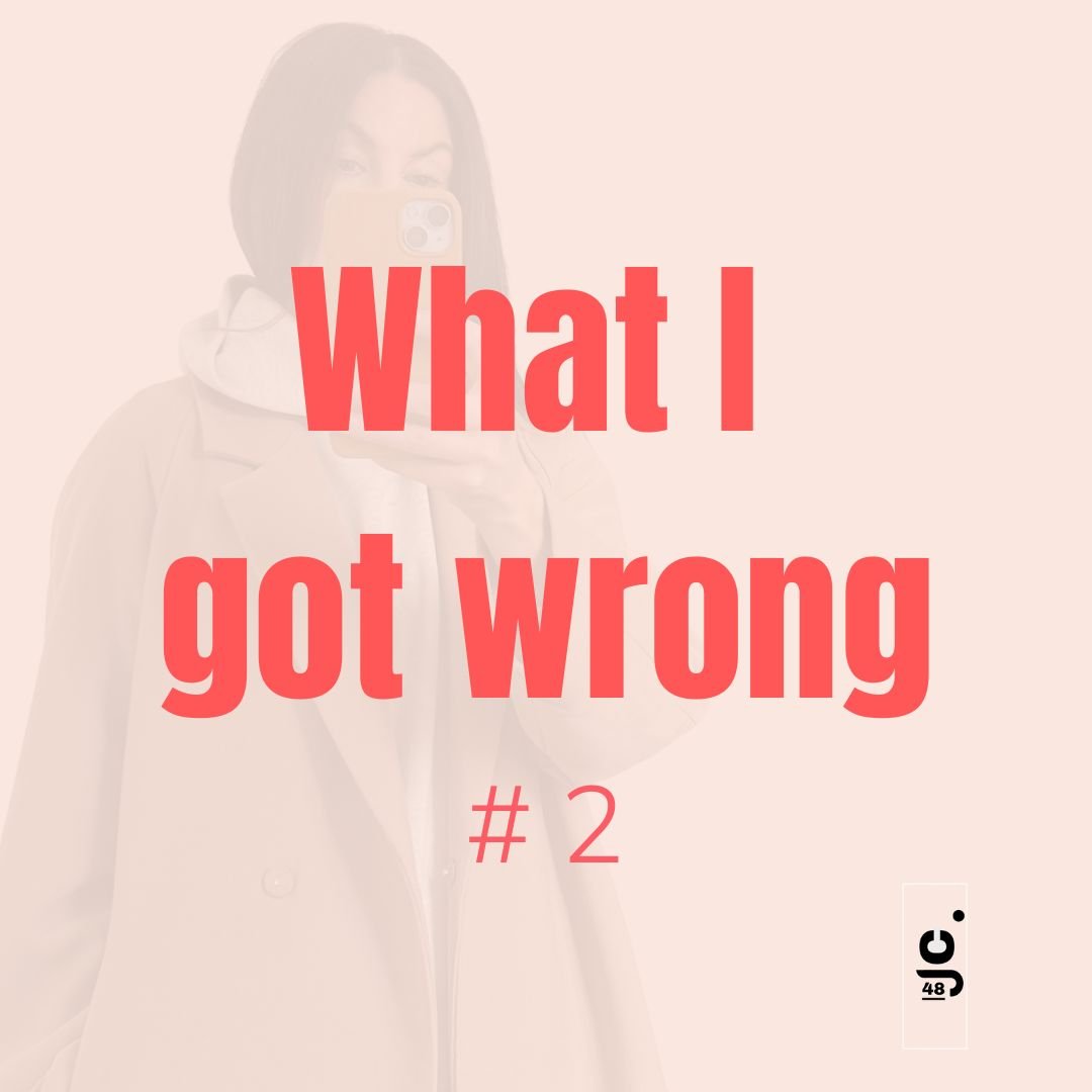 What I got Wrong #2